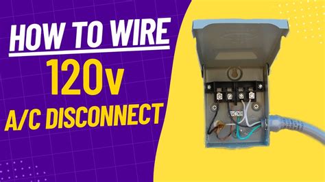 old disconnect as junction box|how to use ac disconnect.